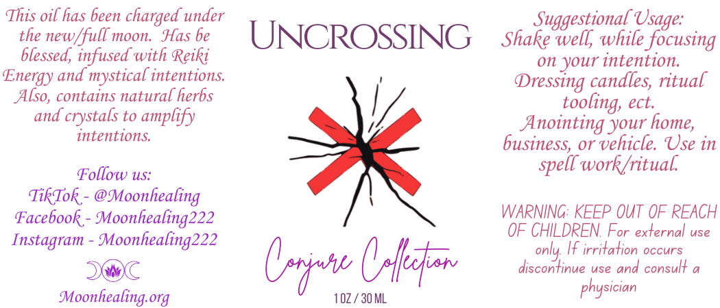 Uncrossing Conjuring Oil